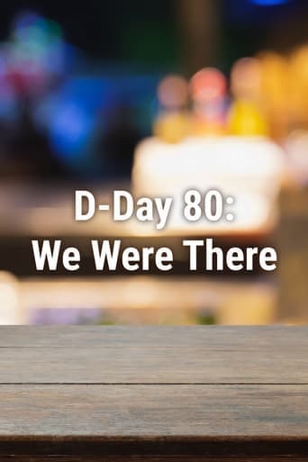 D-Day 80: We Were There poster - Find streaming availability