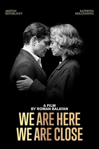 We Are Here. We Are Close poster - Find streaming availability