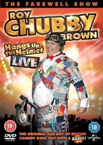 Roy Chubby Brown - Hangs up the Helmet Live poster - Find streaming availability