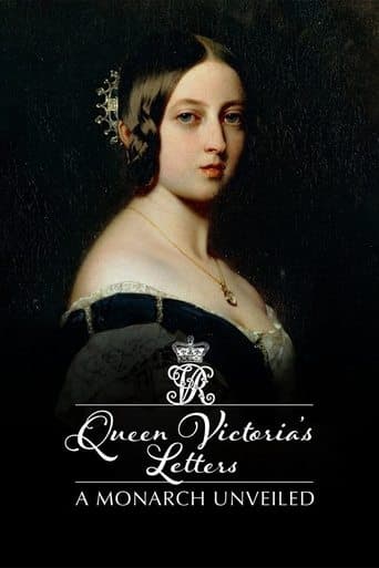 Queen Victorias Letters A Monarch Unveiled poster - Find streaming availability