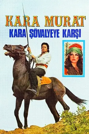 Kara Murat: Kara Şövalyeye Karşı poster - Find streaming availability