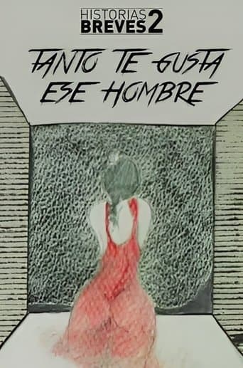 Historias Breves II: Tanto te gusta ese hombre poster - Find streaming availability