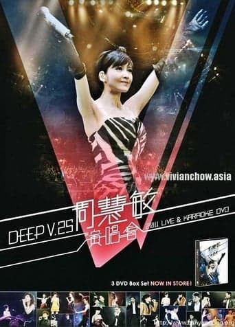 Vivian Chow Deep V 25th Anniversary Concert 2011 poster - Find streaming availability