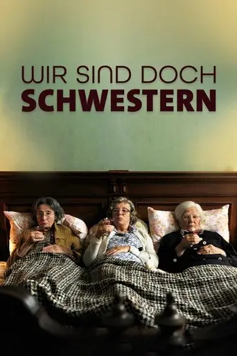 Wir sind doch Schwestern poster - Find streaming availability