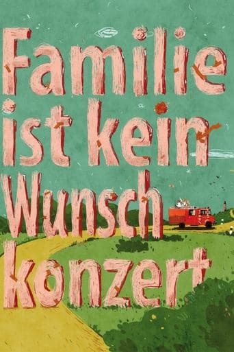 Familie ist kein Wunschkonzert poster - Find streaming availability
