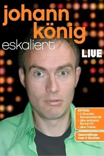 Johann König eskaliert poster - Find streaming availability
