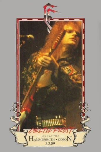 Celtic Frost: Live at the Hammersmith Odeon 3.3.89 poster - Find streaming availability