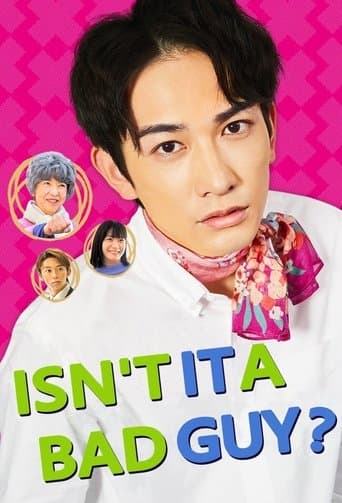 Isn't It a Bad Guy? poster - Find streaming availability