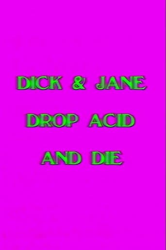 Dick and Jane Drop Acid and Die poster - Find streaming availability