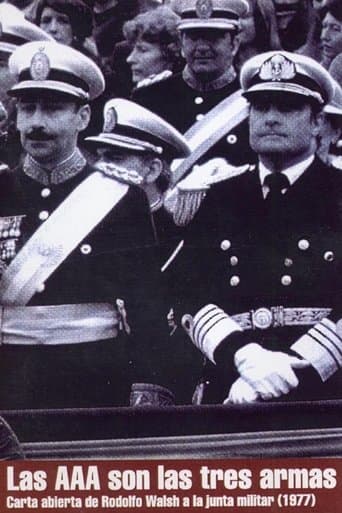 Las AAA son las tres armas: Carta abierta de Rodolfo Walsh a la junta militar poster - Find streaming availability