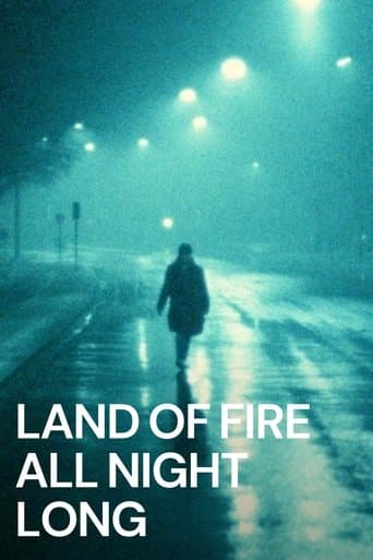 Land of Fire All Night Long poster - Find streaming availability