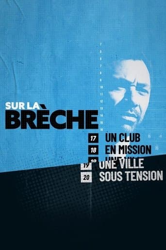 Sur la brèche, un club en mission, une ville sous tension poster - Find streaming availability