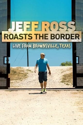 Jeff Ross Roasts the Border poster - Find streaming availability