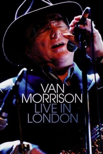 Van Morrison  Live In London poster - Find streaming availability