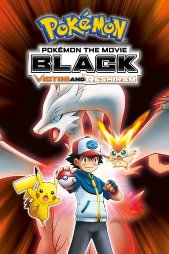 Pokémon the Movie: Black - Victini and Reshiram poster - Find streaming availability