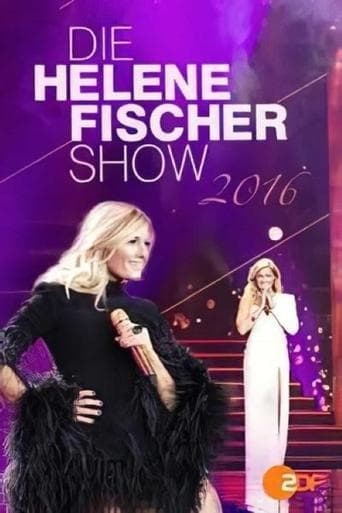 Die Helene Fischer Show 2016 poster - Find streaming availability