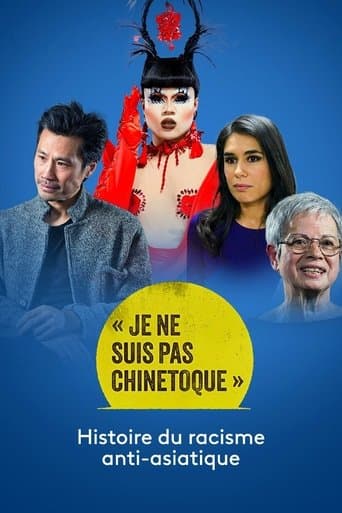 « Je ne suis pas chinetoque » : Histoire du racisme anti-asiatique poster - Find streaming availability