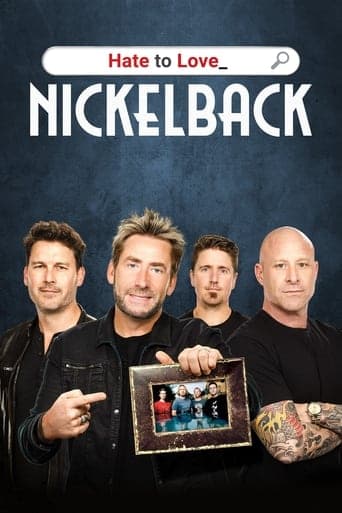 Hate to Love: Nickelback poster - Find streaming availability