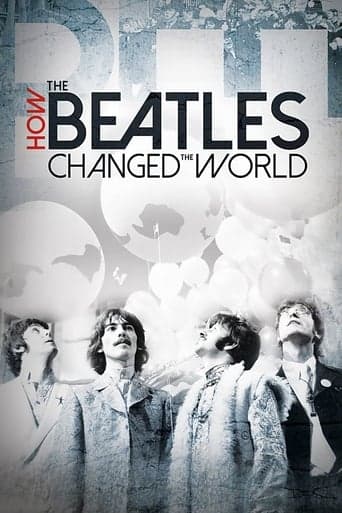 How the Beatles Changed the World poster - Find streaming availability