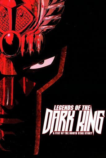 Legends of the Dark King: A Fist of the North Star Story poster - Find streaming availability