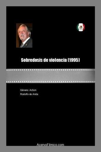 Sobredosis de violencia poster - Find streaming availability