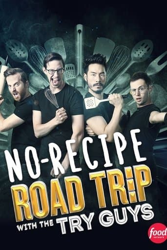 No Recipe Road Trip With the Try Guys poster - Find streaming availability
