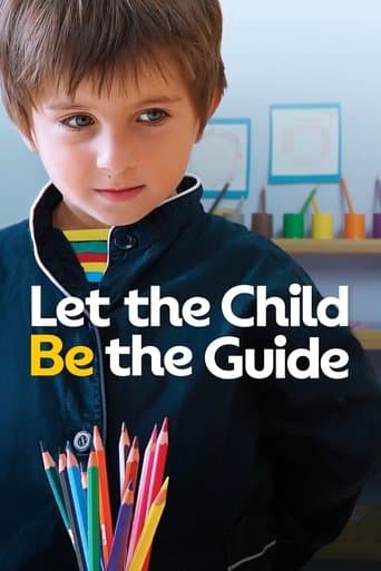 Let the Child Be the Guide poster - Find streaming availability