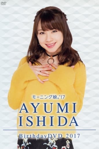 Morning Musume.'17 Ishida Ayumi Birthday DVD poster - Find streaming availability