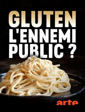 Gluten, l'ennemi public ? poster - Find streaming availability