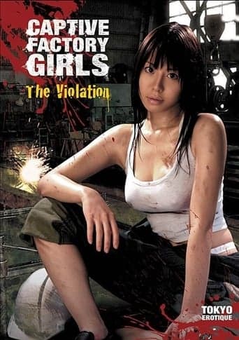 Captive Factory Girls: The Violation poster - Find streaming availability