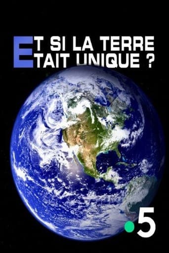 Et si la Terre était unique ? poster - Find streaming availability