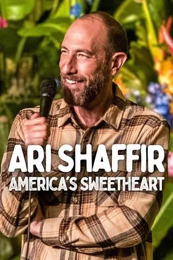 Ari Shaffir: America's Sweetheart poster - Find streaming availability