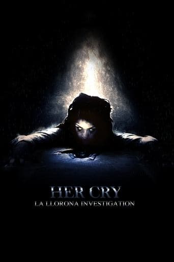 Her Cry: La Llorona Investigation poster - Find streaming availability
