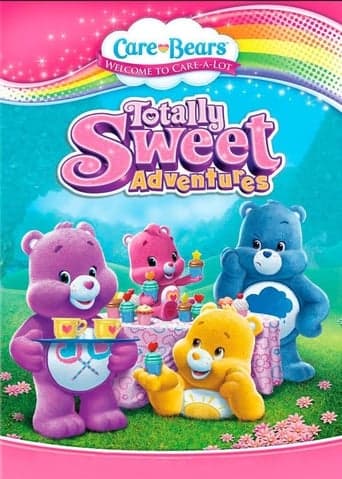 Care Bears Totally Sweet Adventures poster - Find streaming availability