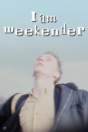 I Am Weekender poster - Find streaming availability