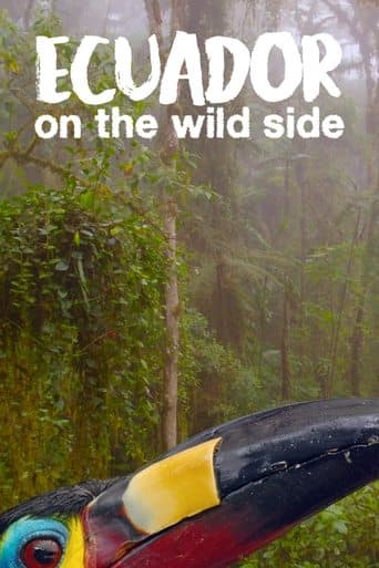 Ecuador: On the Wild Side poster - Find streaming availability