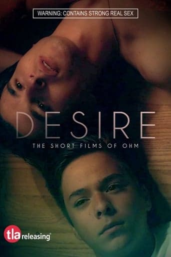 Desire: The Short Films of Ohm poster - Find streaming availability