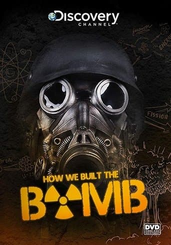 How We Built the Bomb poster - Find streaming availability