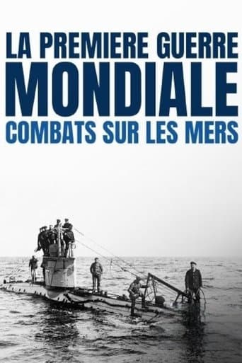 La Première Guerre mondiale : combats sur les mers poster - Find streaming availability