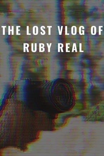 The Lost Vlog of Ruby Real poster - Find streaming availability