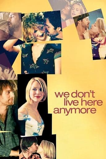 We Don't Live Here Anymore poster - Find streaming availability