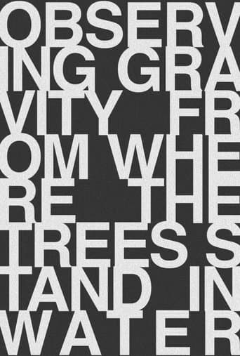 Observing Gravity From Where The Trees Stand In Water poster - Find streaming availability
