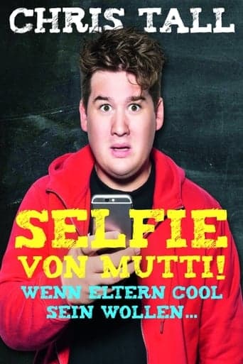 Chris Tall - Selfie von Mutti poster - Find streaming availability