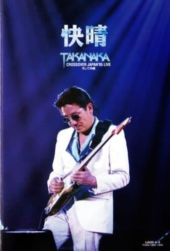 Takanaka Crossover Japan '05 Live poster - Find streaming availability