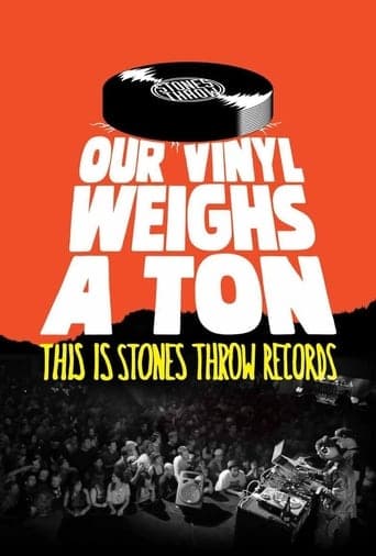 Our Vinyl Weighs a Ton: This Is Stones Throw Records poster - Find streaming availability