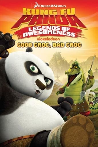 Kung Fu Panda: Legends of Awesomeness - Good Croc, Bad Croc poster - Find streaming availability