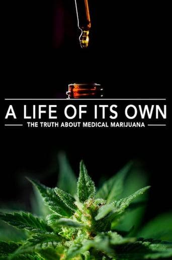 A Life of Its Own: The Truth About Medical Marijuana poster - Find streaming availability