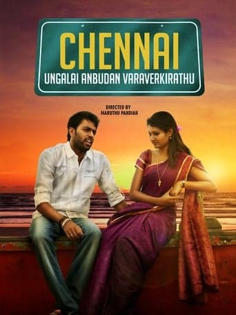 Chennai Ungalai Anbudan Varaverkiradhu poster - Find streaming availability