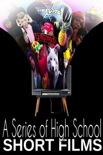A Series of High School Short Films poster - Find streaming availability