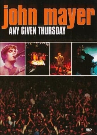 John Mayer: Any Given Thursday poster - Find streaming availability